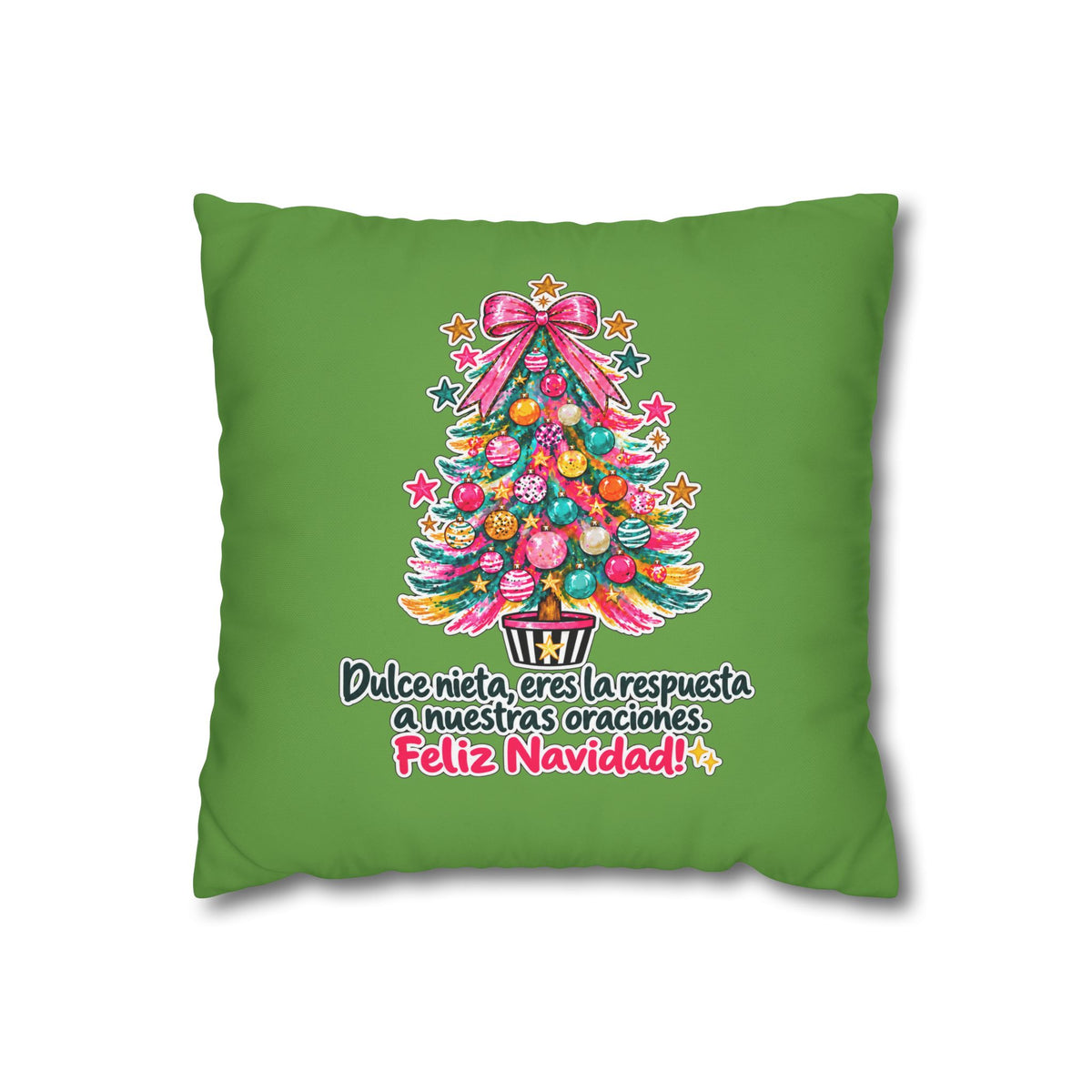 Spanish |Christmas Tree Pillowcase — "Dulce nieta, eres la respuesta a nuestras oraciones. Feliz Navidad!"