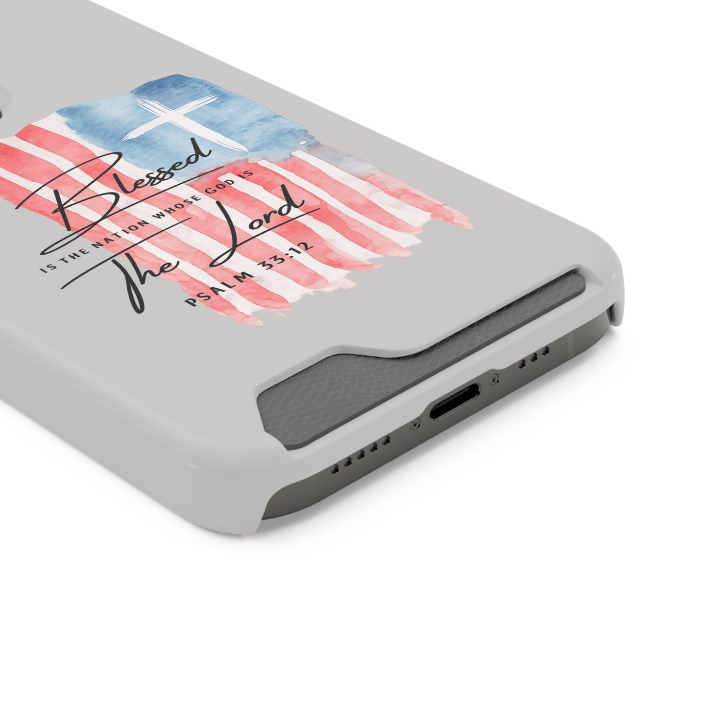 Phone Case — "Blessed Is The Nation" Patriotic Christian Card Holder Case