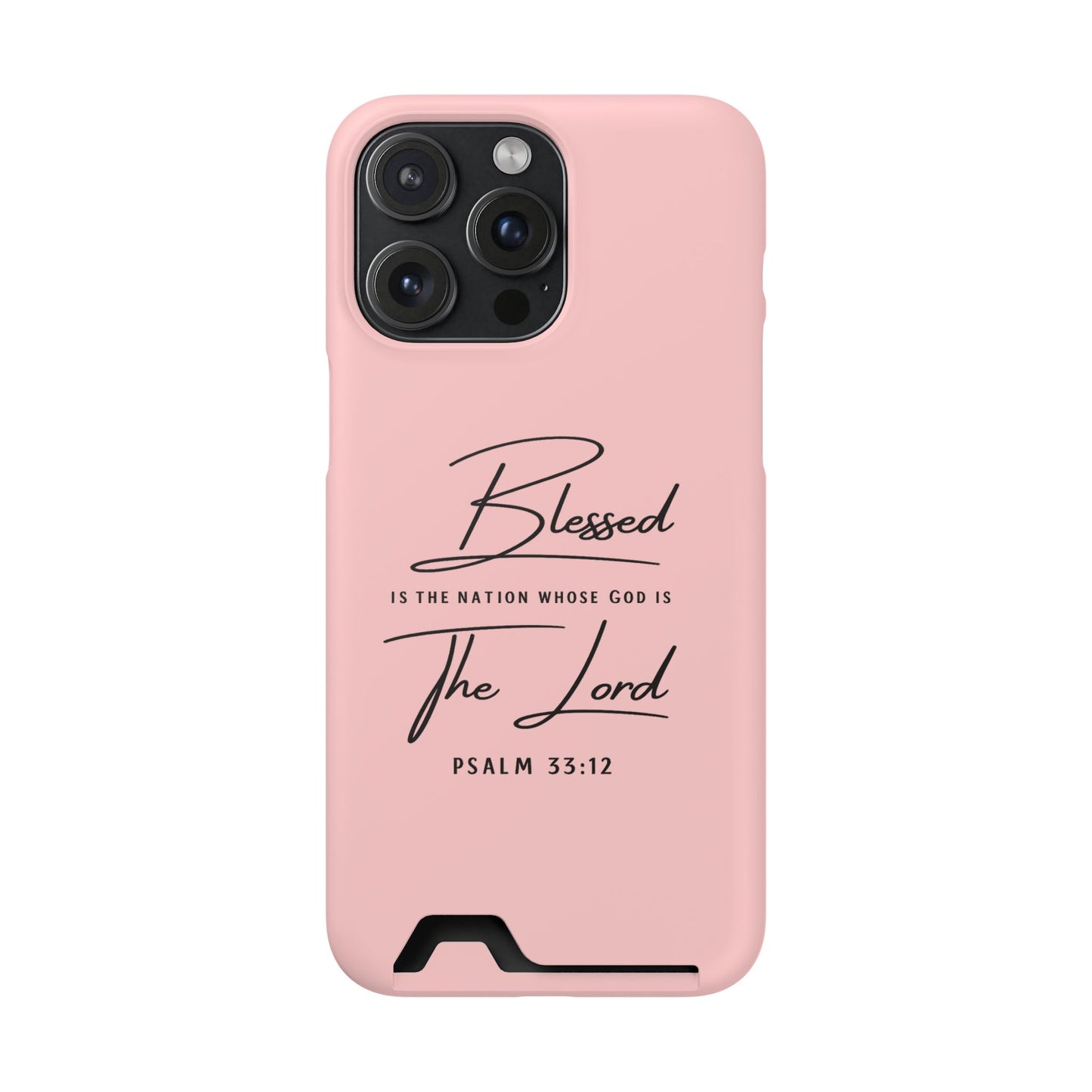 Blessed The Lord Pink Phone Case with Card Holder — Psalm 33:12 Christian Wallet Case
