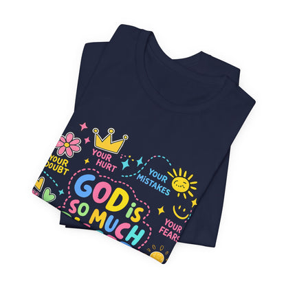 Christian T‑Shirt — "God Is So Much Bigger Than..." Pastel Faith Tee