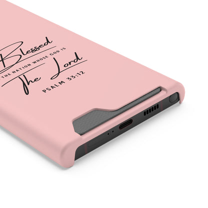 Blessed The Lord Pink Phone Case with Card Holder — Psalm 33:12 Christian Wallet Case