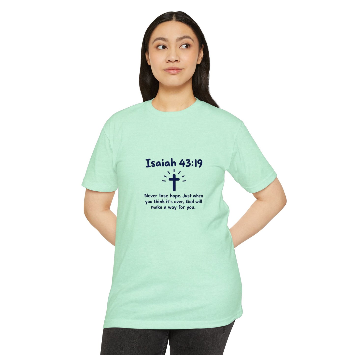 UNISEX TEE Isaiah 43:19 Faith T-Shirt — "Never Lose Hope" Inspirational Christian Tee