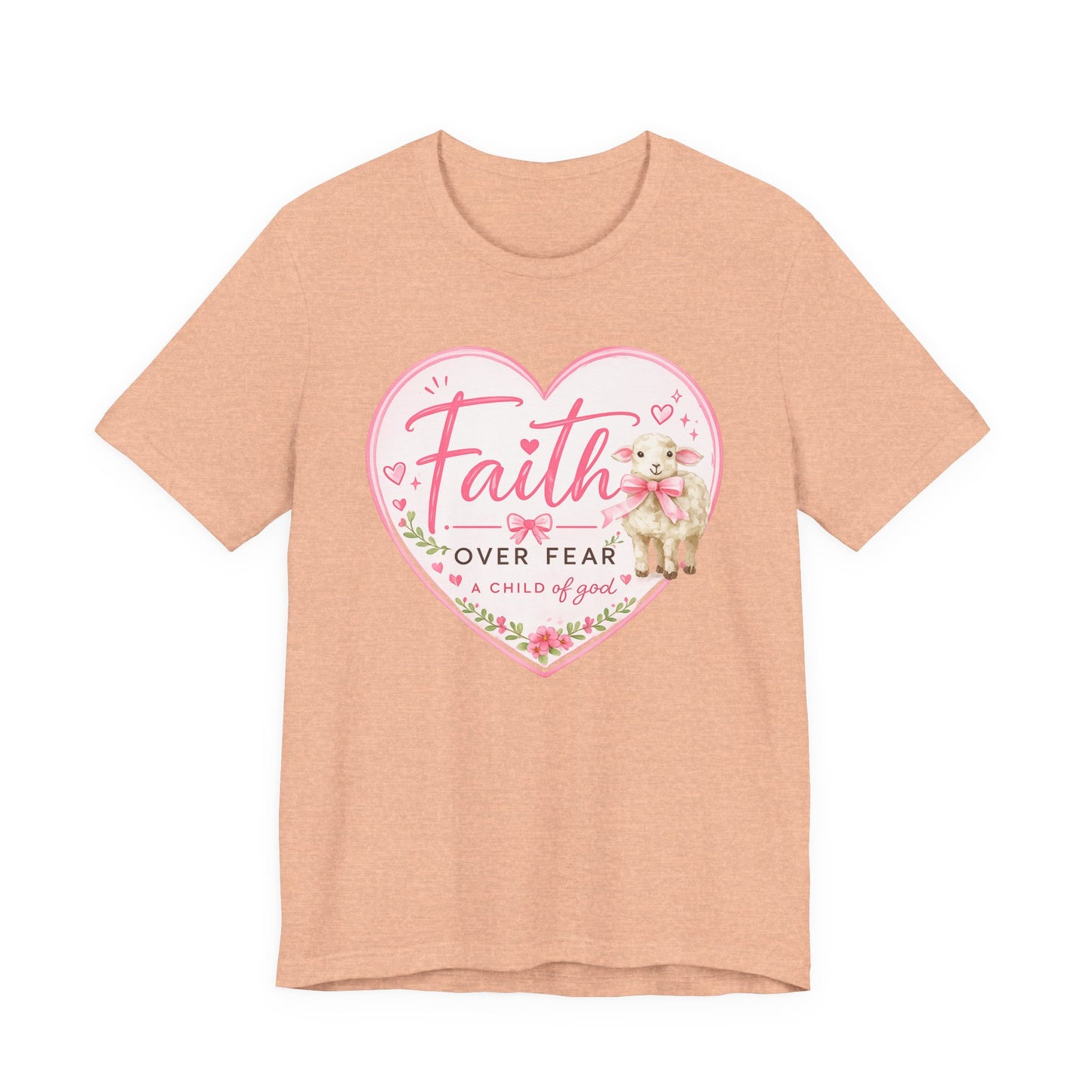 Faith Over Fear Heart T‑Shirt — Pink Floral Lamb Christian Tee