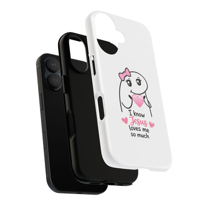 Phone Case — 'I Know Jesus Loves Me So Much' Cute Heart Faith Design