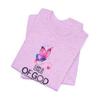 Faith Butterfly T-Shirt – "I Am a Child of God, A Woman of Faith" Christian Tee
