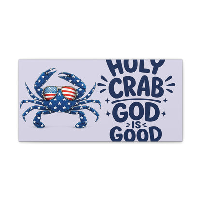 Patriotic Crab Canvas — "Holy Crab God Is Good" Wall Art