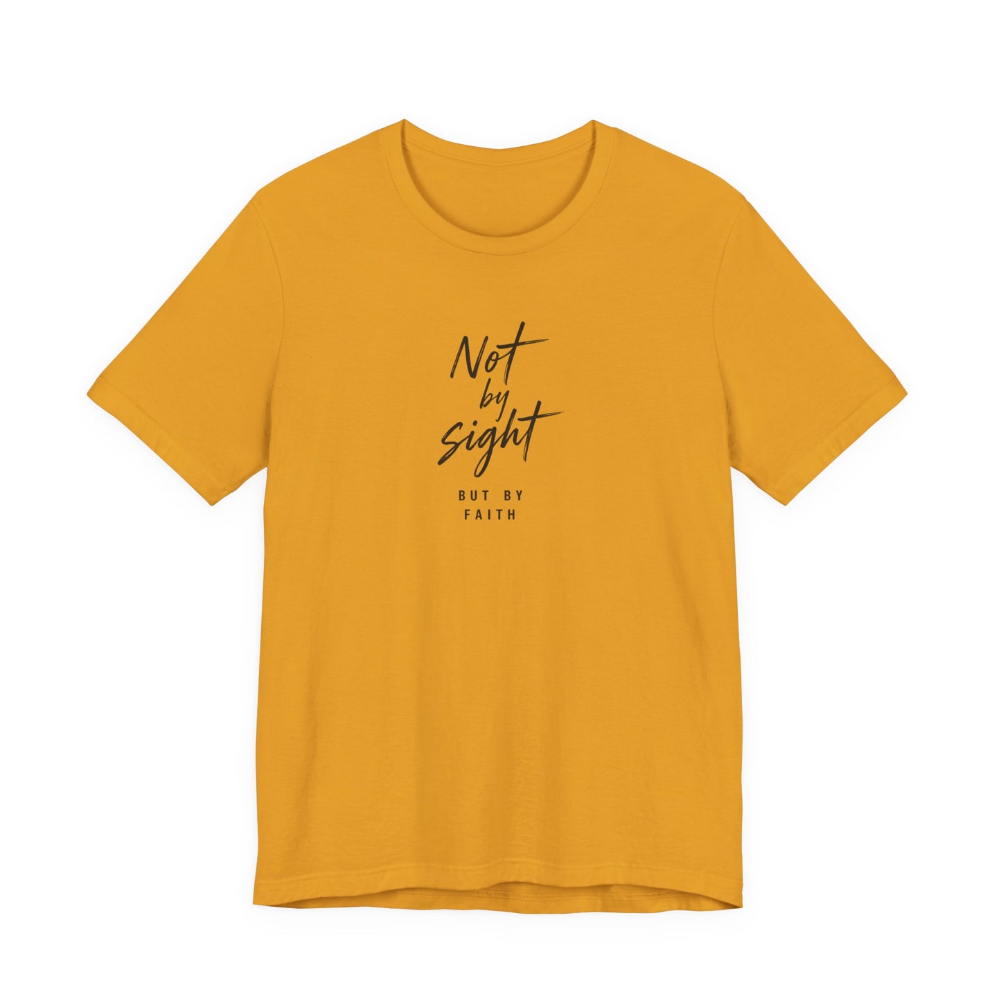 Faith T-Shirt — "Not by Sight but by Faith" Christian Graphic Tee