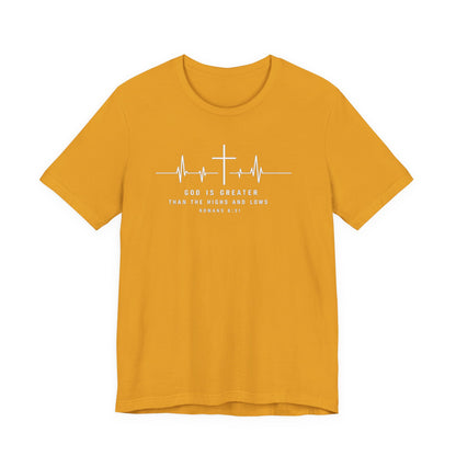 Christian Cross Heartbeat T-Shirt – "God is Greater Than the Highs and Lows" Faith Tee