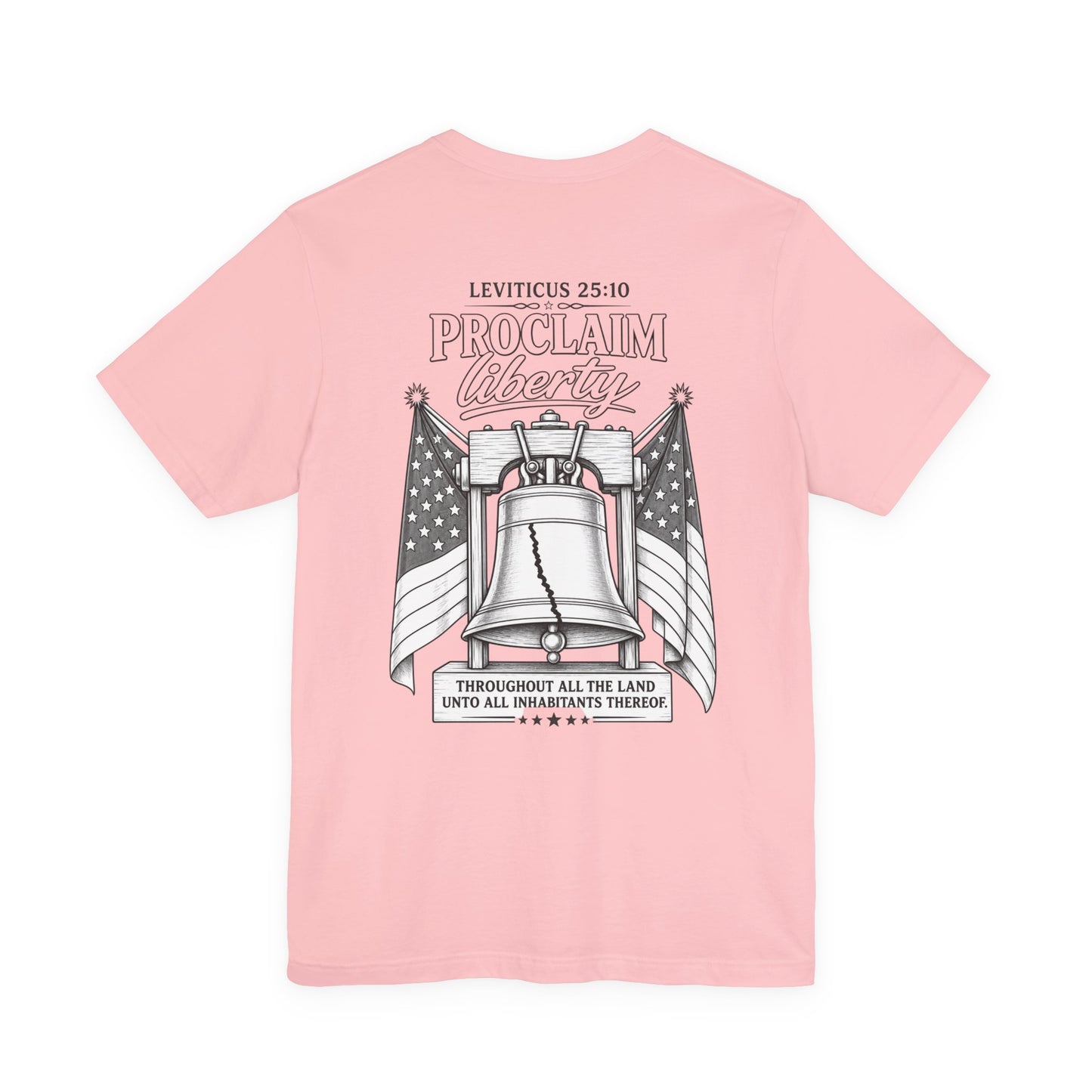 Proclaim Liberty Tee — Liberty Bell & Flags Bible Verse (Leviticus 25:10)