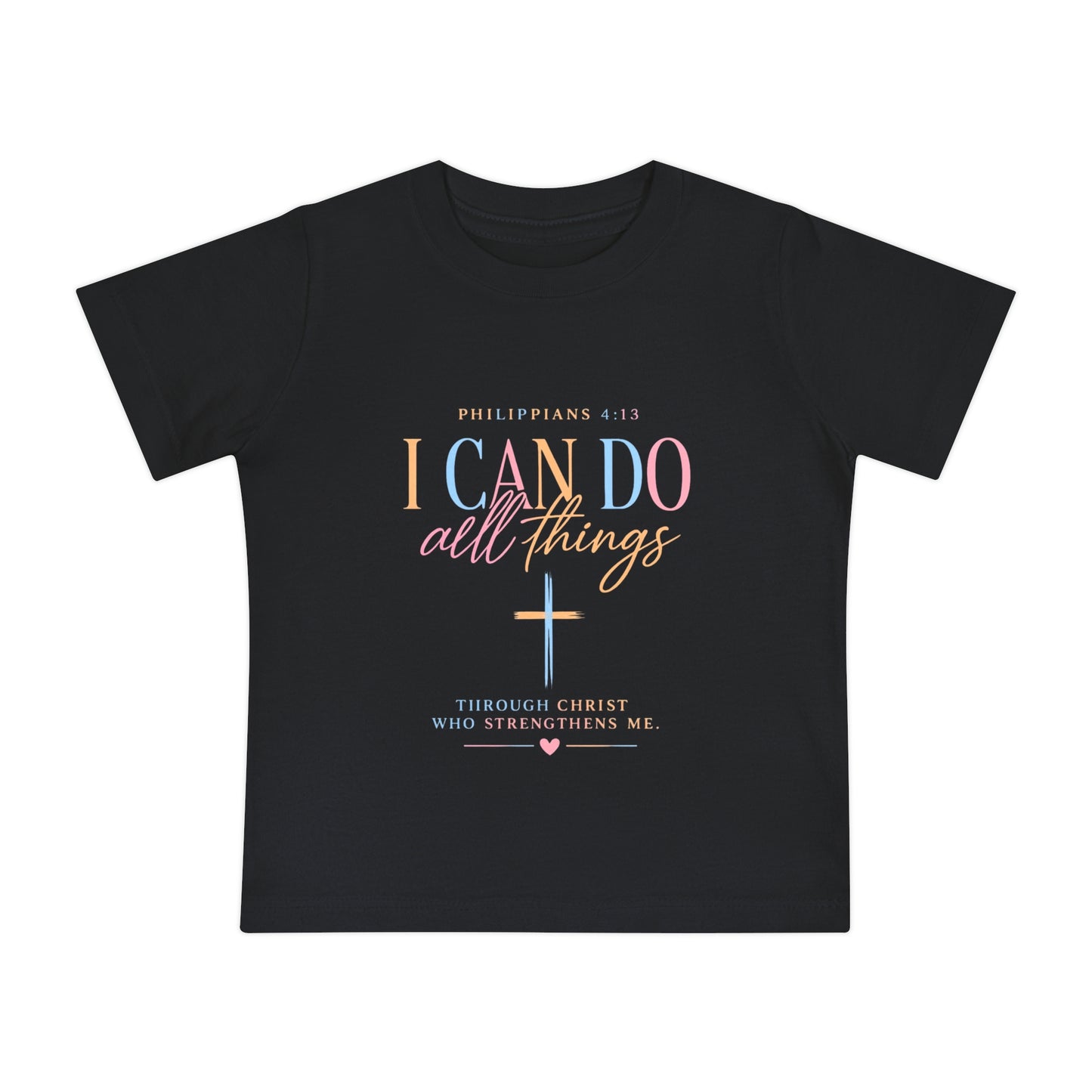 Christian Baby T-Shirt – "I Can Do All Things" Philippians 4:13 Pastel Cross