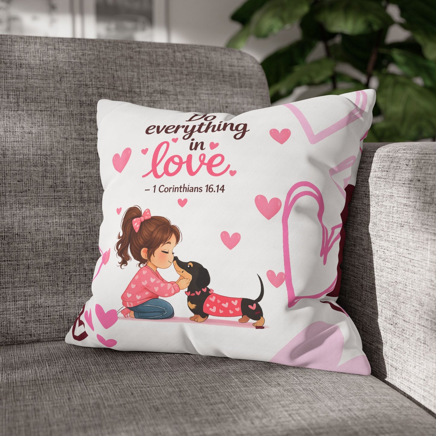 Do Everything in Love Pillowcase — 1 Corinthians 16:14 Decorative Square Throw Pillowcase