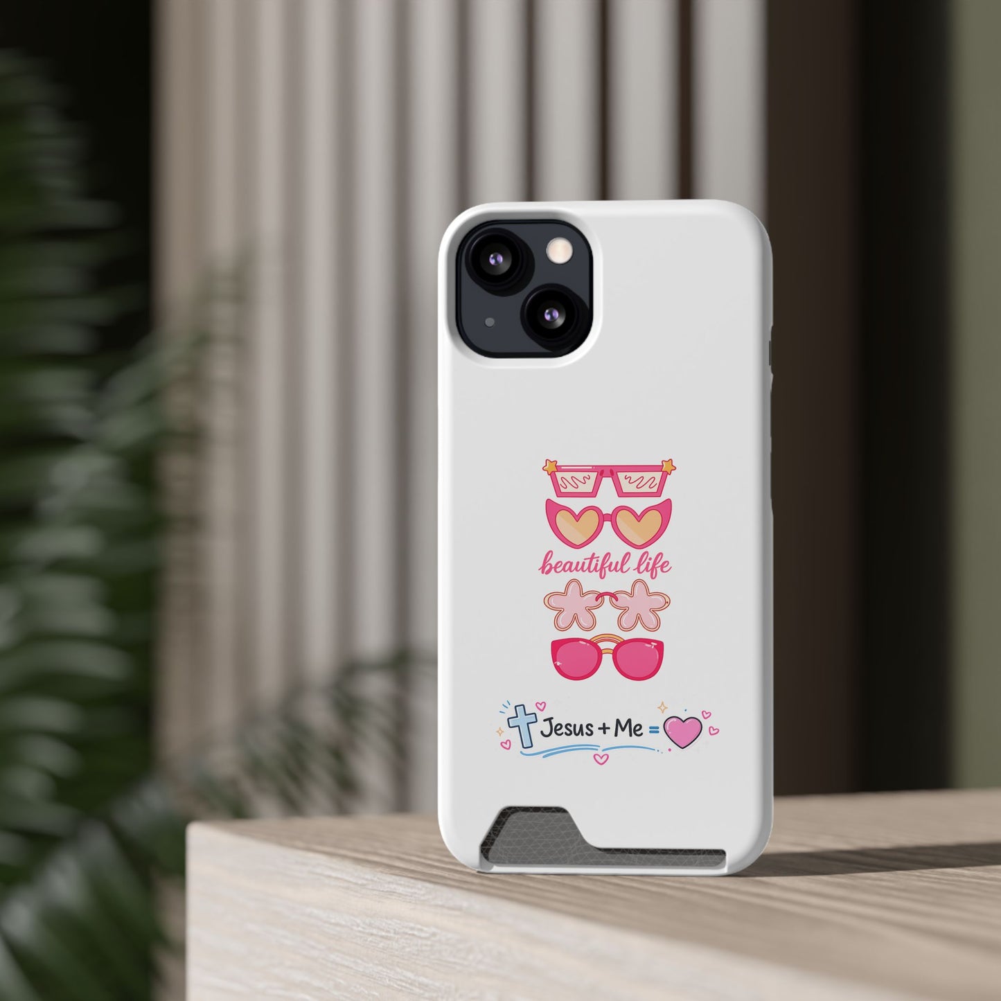 Jesus + Me Phone Card Case — "Beautiful Life" Pink Sunglasses Christian Wallet Case