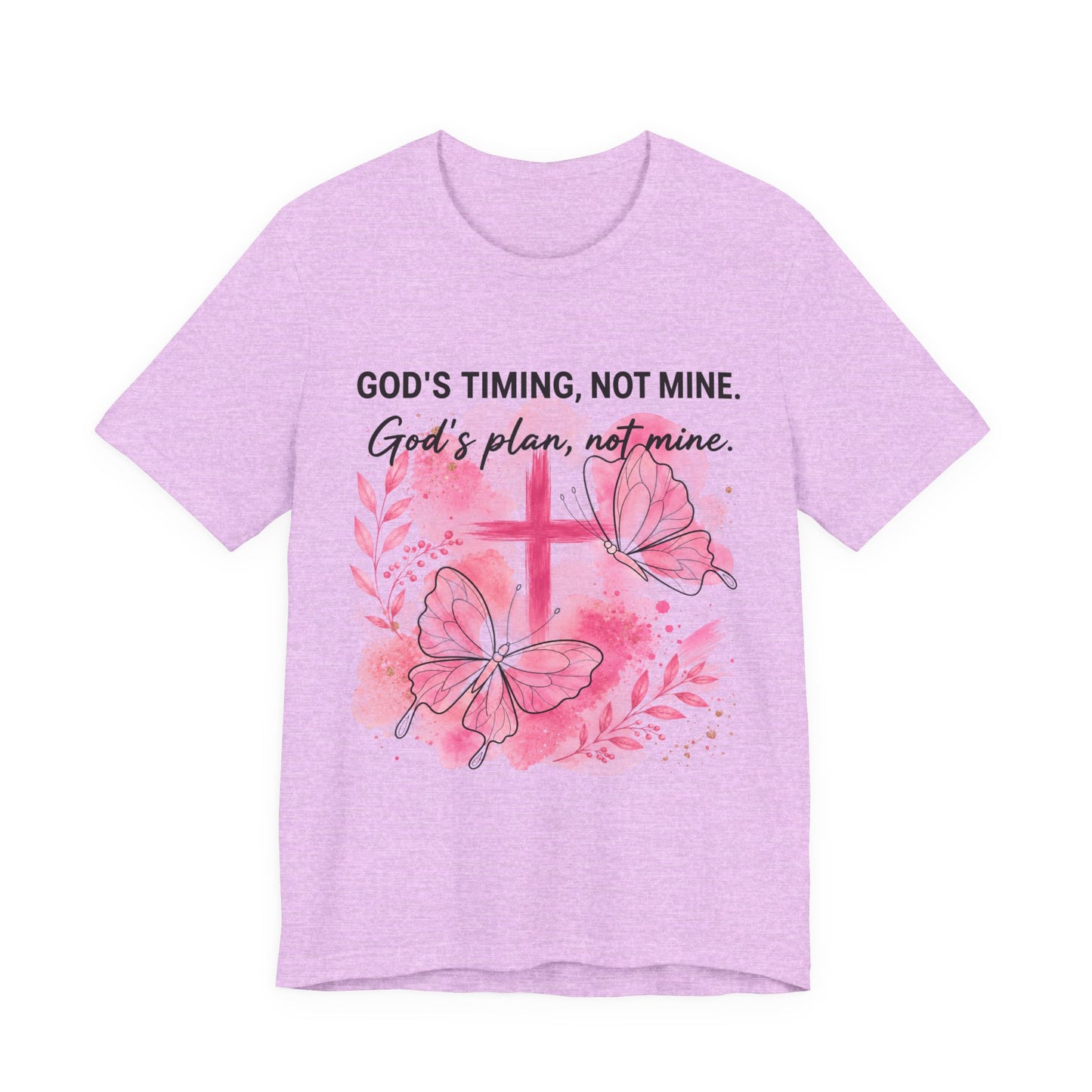 God's Timing Not Mine T-Shirt — Pink Cross & Butterfly Christian Faith Tee