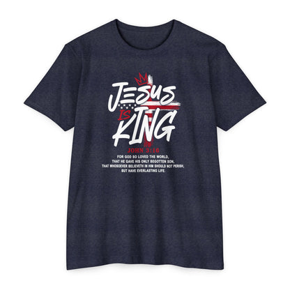 Jesus Is King T-Shirt — Faith Graphic Tee with John 3:16 Scripture