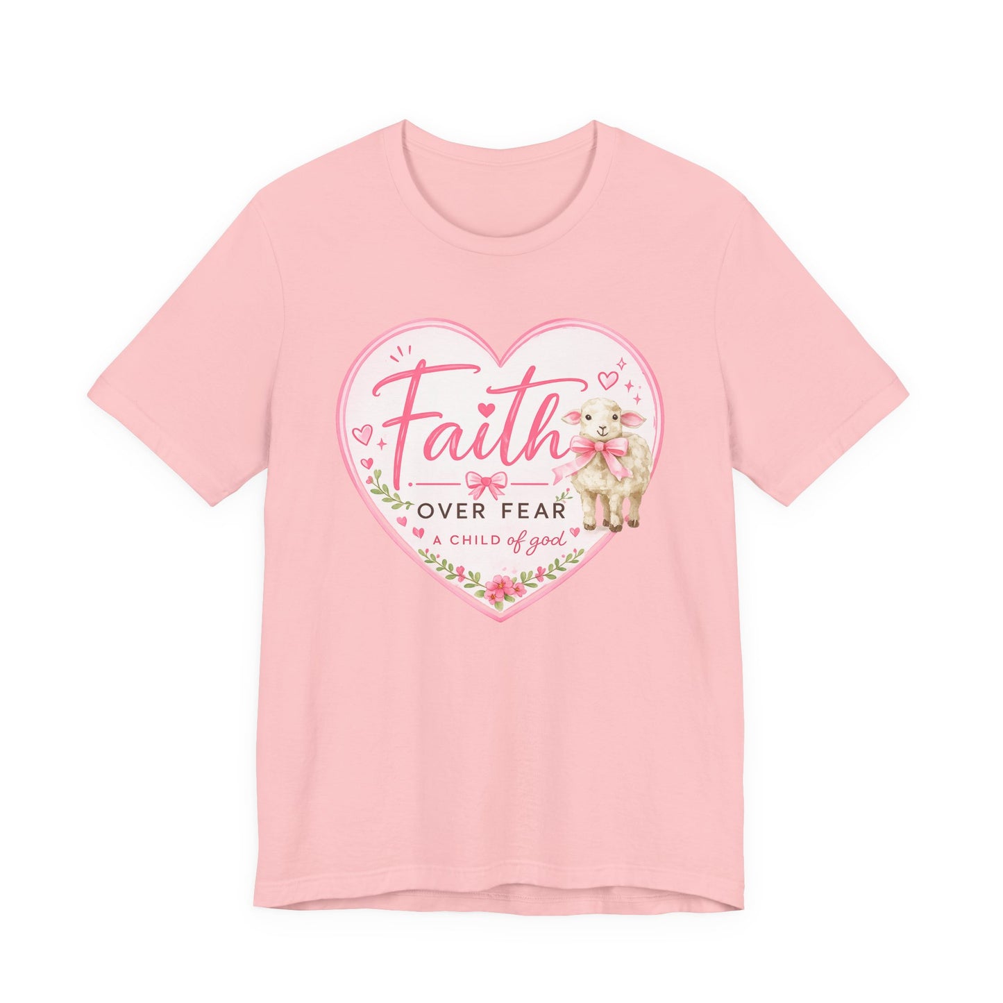 Faith Over Fear Heart T‑Shirt — Pink Floral Lamb Christian Tee