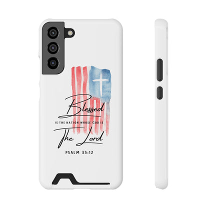 Christian Flag Phone Case with Card Holder — "Blessed is the Nation...The Lord" Psalm 33:12