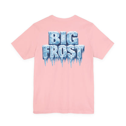 BIG FROST— "You Can't Stop What God Got Planned" UNISEX Shirt