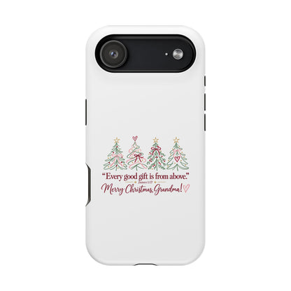 Christmas Grandma Phone Case — “Every good gift is from above” Magnetic Impact-Resistant Case
