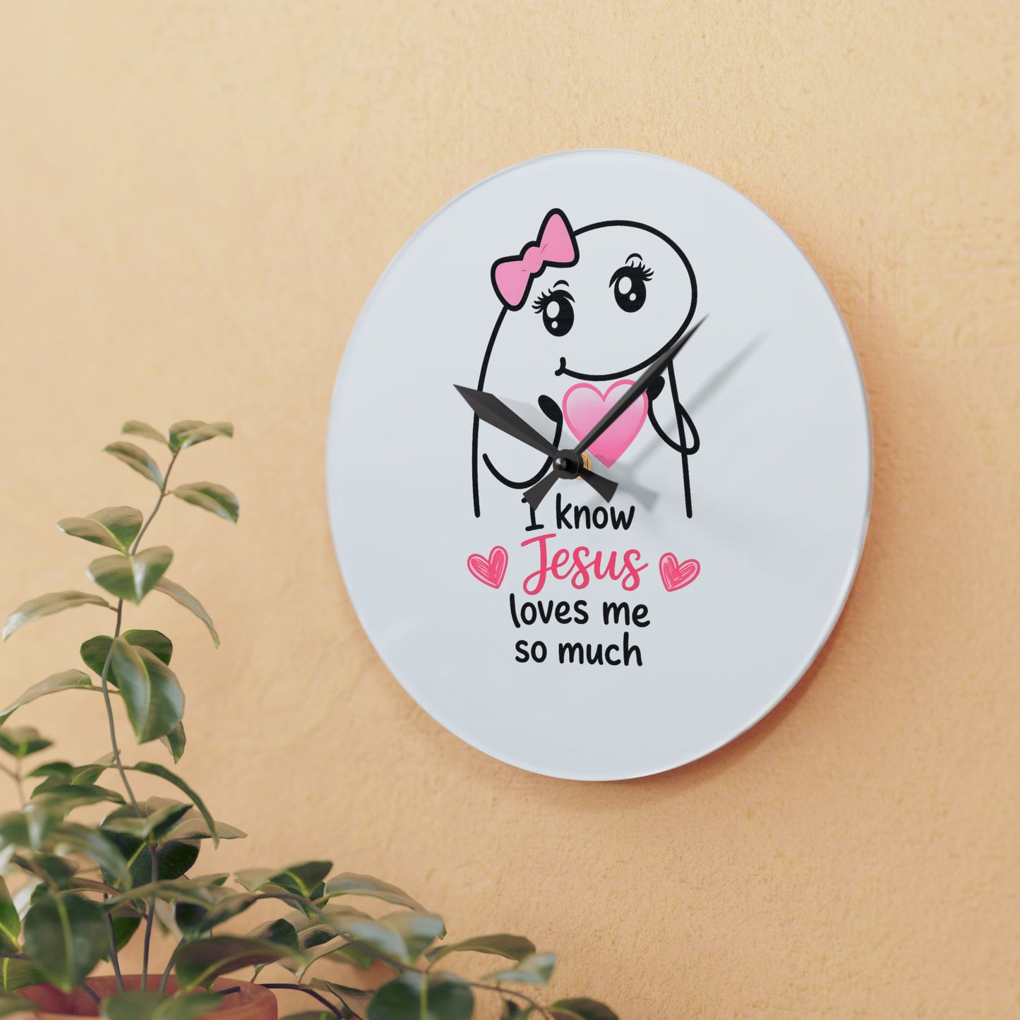 Acrylic Wall Clock — "I Know Jesus Loves Me So Much" Cute Faith Decorative Clock