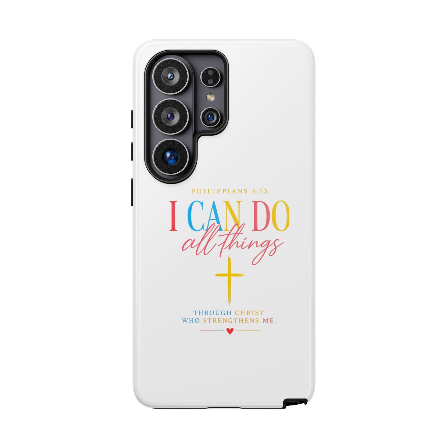 Phone Case — "I Can Do All Things" Christian Inspirational Design