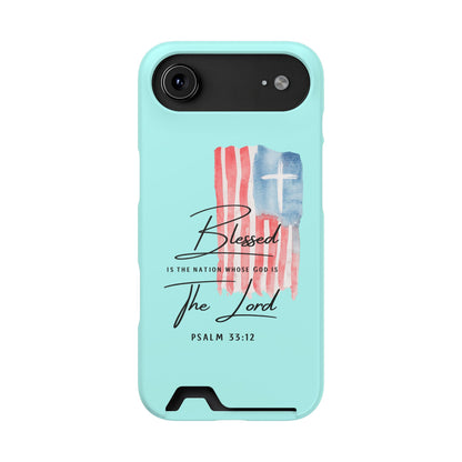 Blessed The Lord Phone Case with Card Holder — Psalm 33:12 Christian Wallet Case