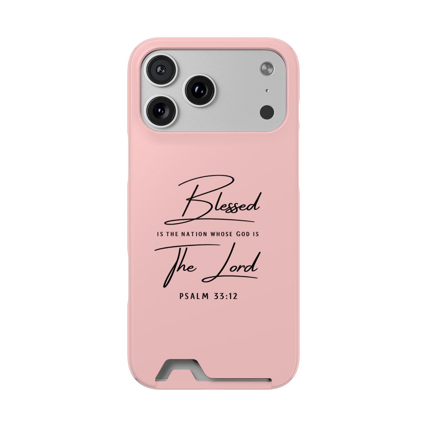 Blessed The Lord Pink Phone Case with Card Holder — Psalm 33:12 Christian Wallet Case