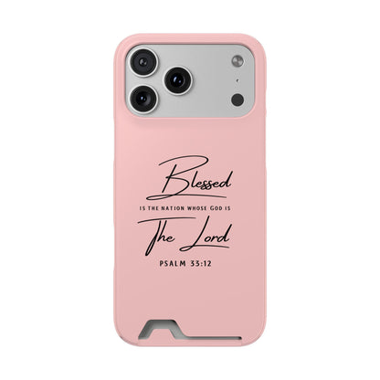 Blessed The Lord Pink Phone Case with Card Holder — Psalm 33:12 Christian Wallet Case