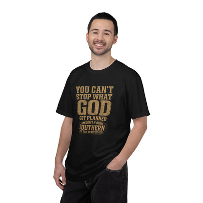BIG FROST You Can't Stop What God Got Planned DOUBLE SIDED PRINT Tee