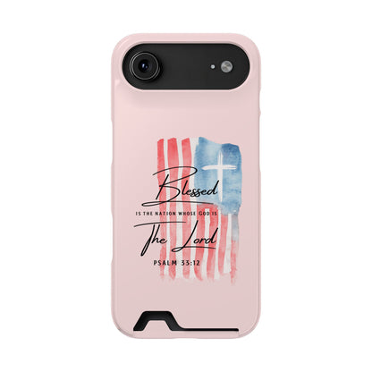 Blessed by the Lord Pink Phone Card Case — Psalm 33:12 Patriotic Christian Phone Case with Card Holder