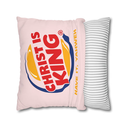 Christian 'Christ Is King - Have It, Yahweh' Decorative Pillowcase