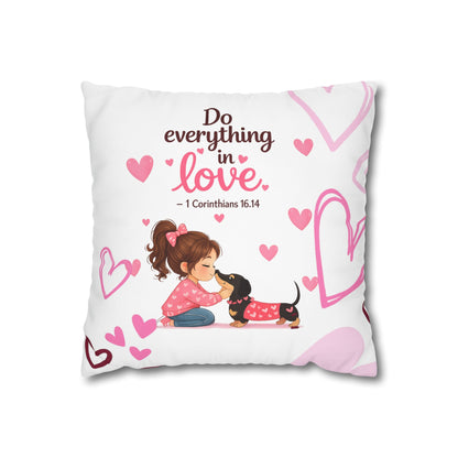 Do Everything in Love Pillowcase — 1 Corinthians 16:14 Decorative Square Throw Pillowcase