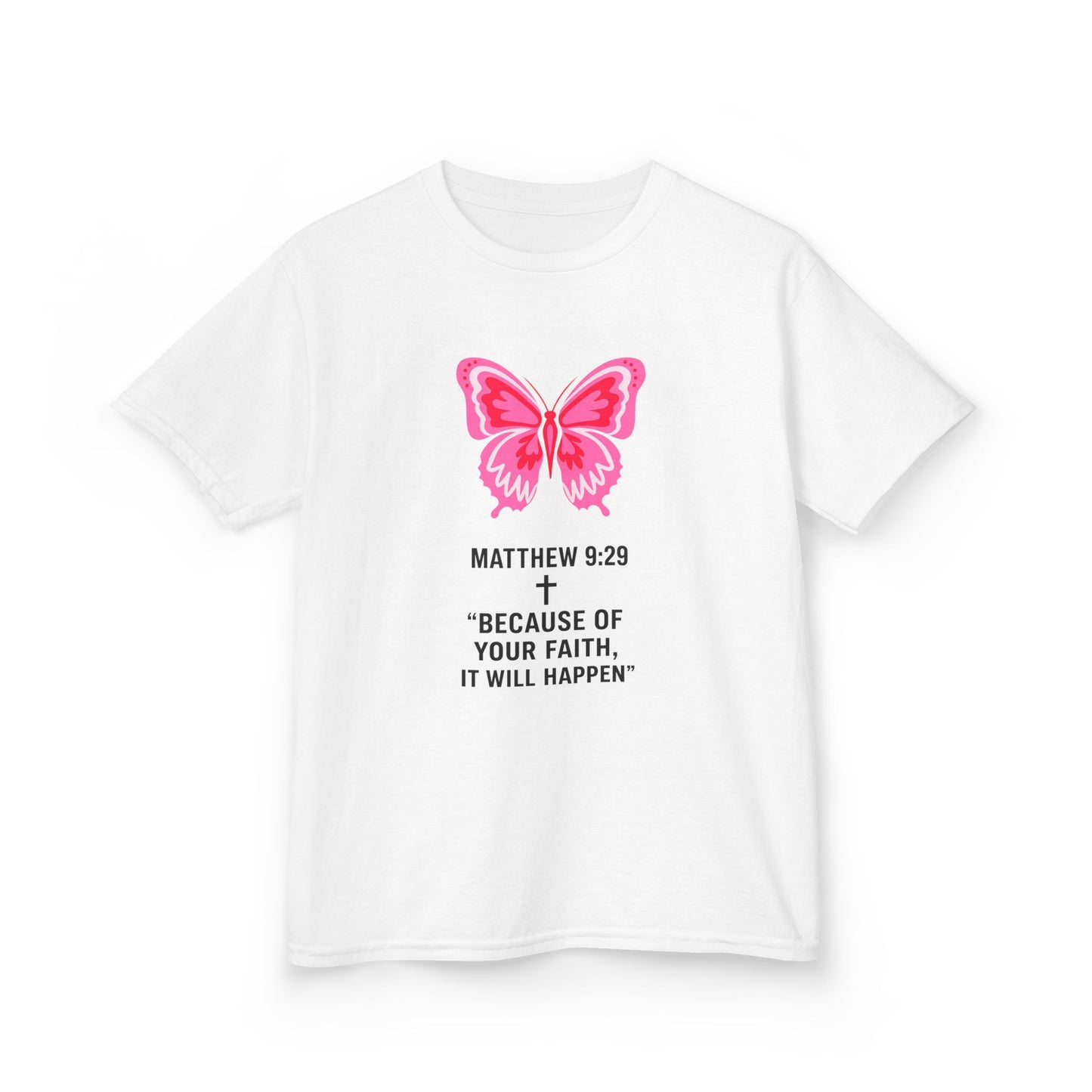 Kids Tee — Pink Butterfly with Matthew 9:29 Inspirational Faith Quote
