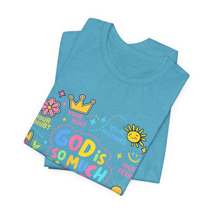 Christian T‑Shirt — "God Is So Much Bigger Than..." Pastel Faith Tee