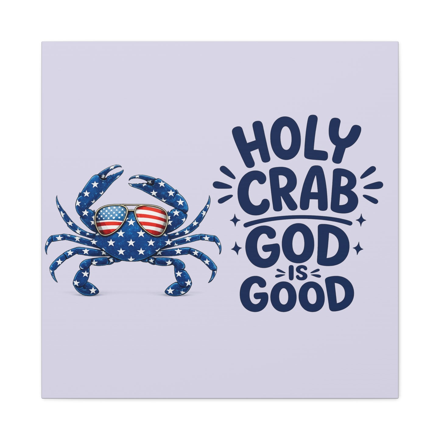 Patriotic Crab Canvas — "Holy Crab God Is Good" Wall Art