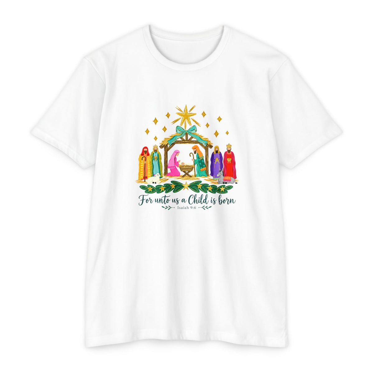 Nativity Scene T-Shirt — "For unto us a Child is born" Christmas Tee
