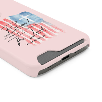 Blessed by the Lord Pink Phone Card Case — Psalm 33:12 Patriotic Christian Phone Case with Card Holder
