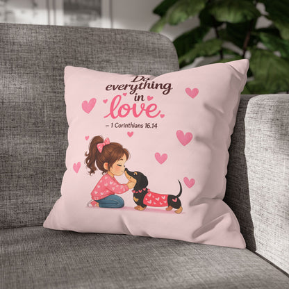 Do Everything in Love Pillowcase — 1 Corinthians 16:14 Decorative Square Pillow
