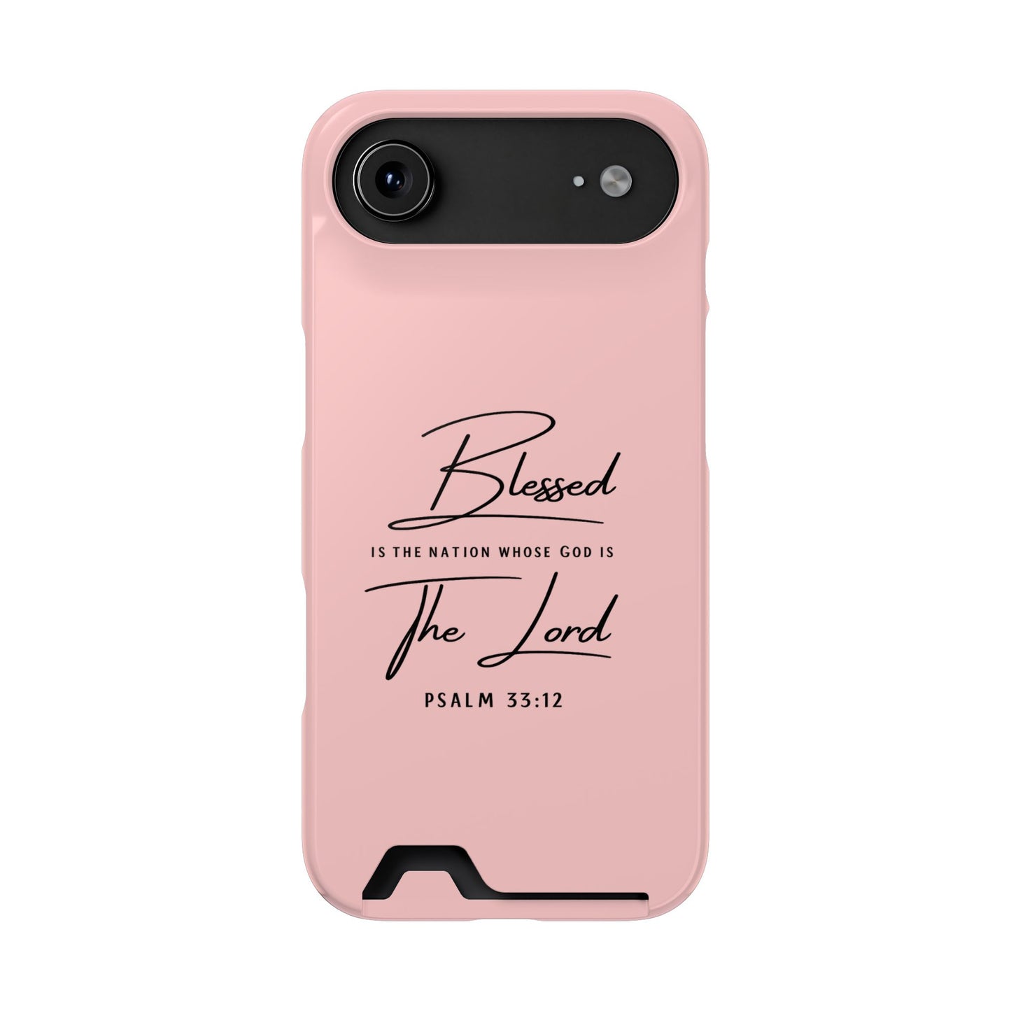 Blessed The Lord Pink Phone Case with Card Holder — Psalm 33:12 Christian Wallet Case