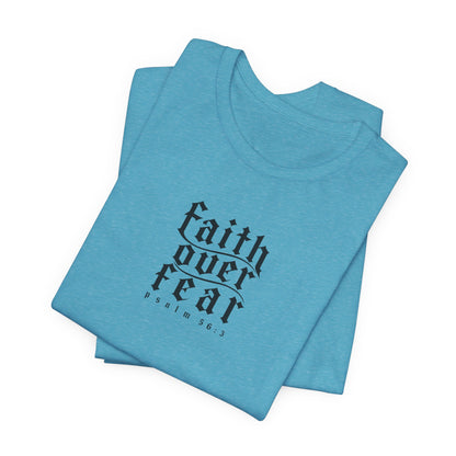 Faith Over Fear Tee — Christian Cross Graphic T-Shirt