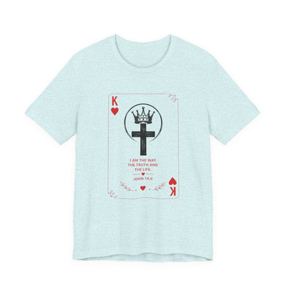 King of Hearts Christian T-Shirt — John 14:6 Cross & Crown Playing Card Design