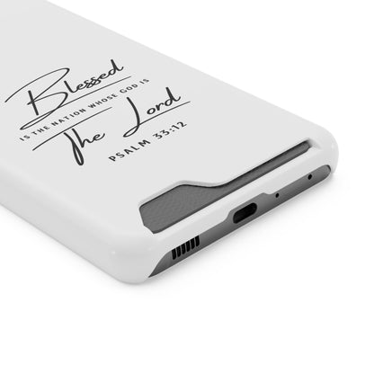 Phone Case — "Blessed is the Nation Whose God Is the Lord" Psalm 33:12 Card Holder