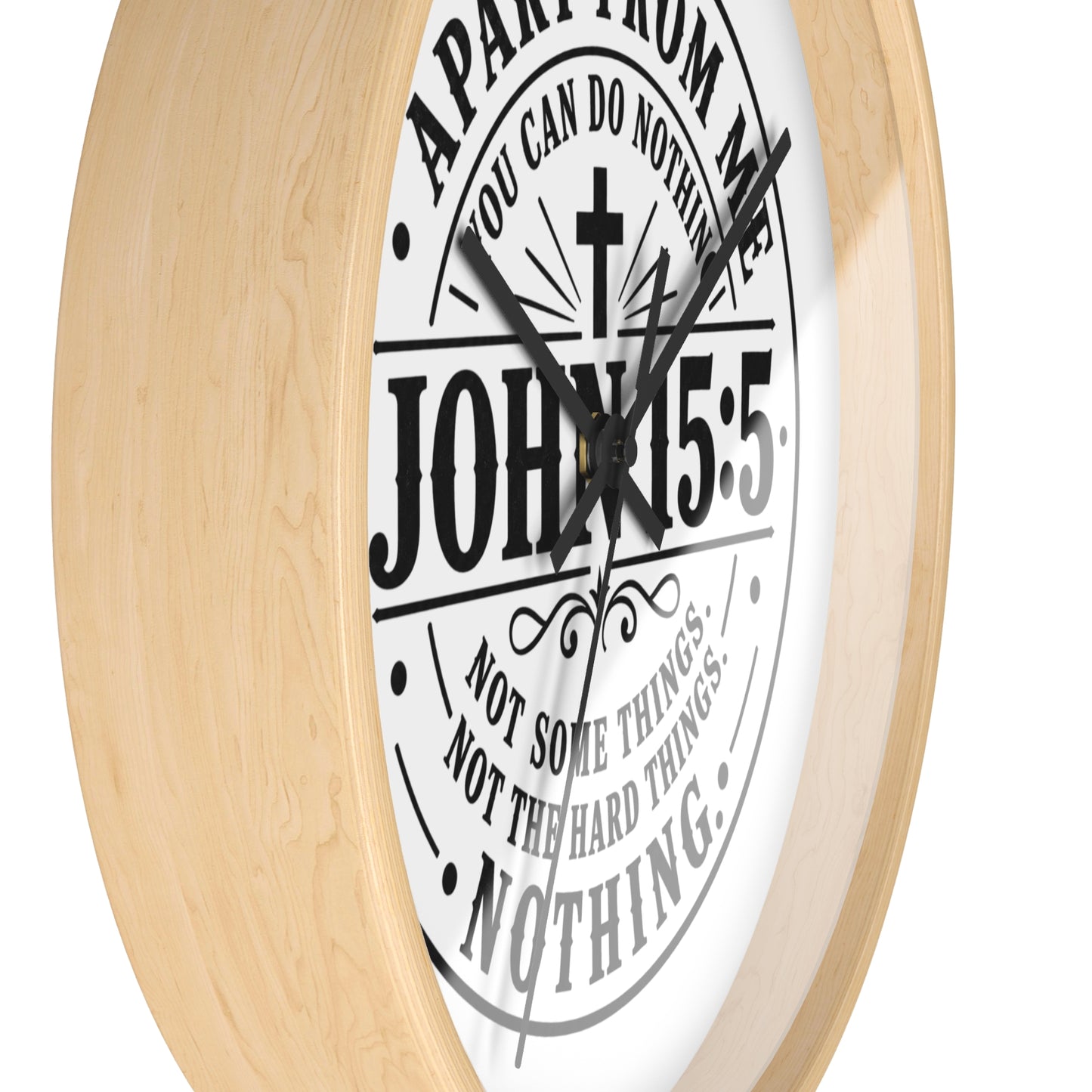 John 15:5 Inspirational Wall Clock — Apart From Me You Can Do Nothing Bible Verse Decor