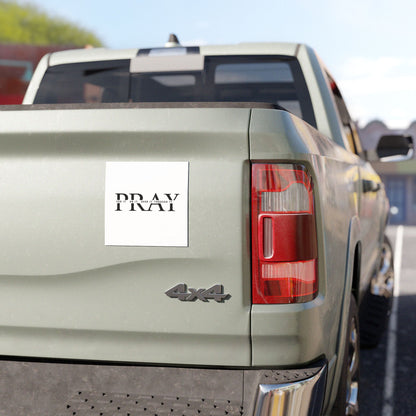 PRAY Car Magnet — 'For it, On it, Over it, Through it' Inspirational Auto Magnet