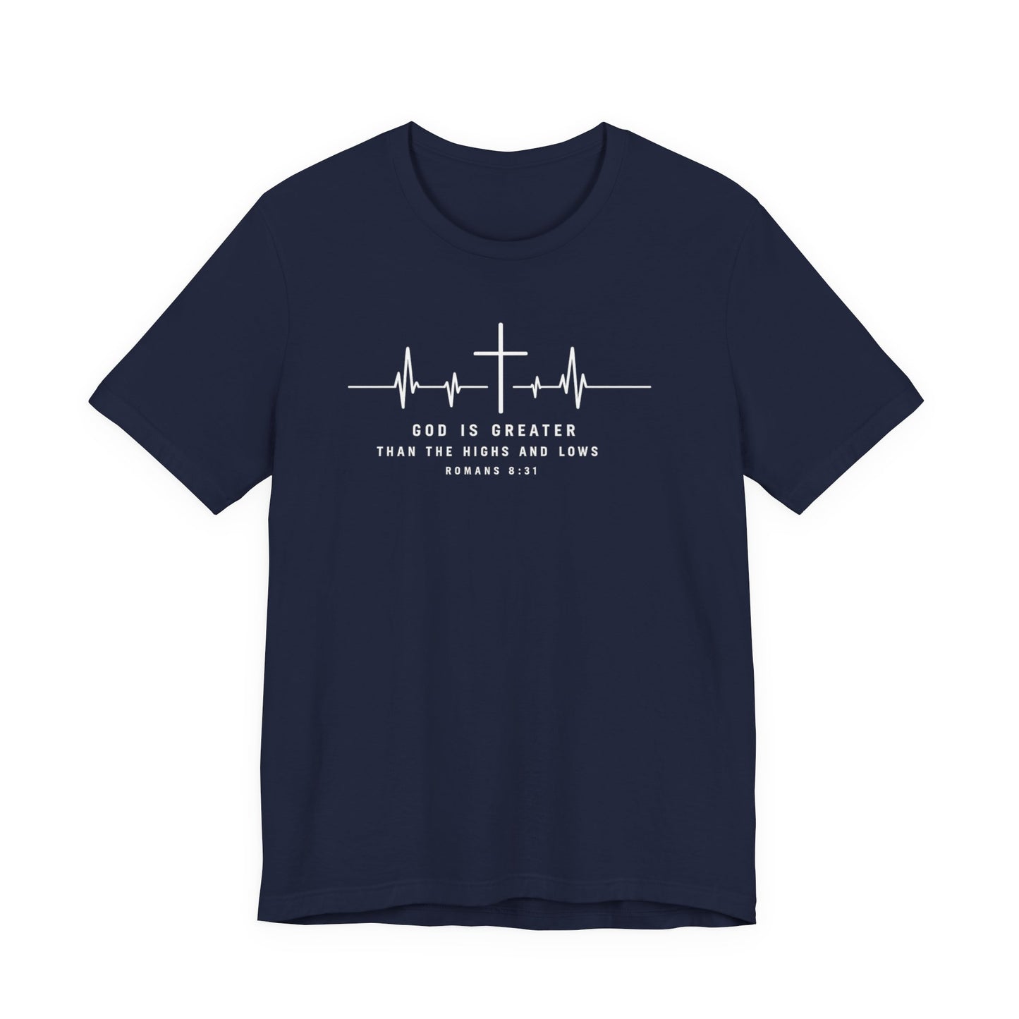 Christian Cross Heartbeat T-Shirt – "God is Greater Than the Highs and Lows" Faith Tee