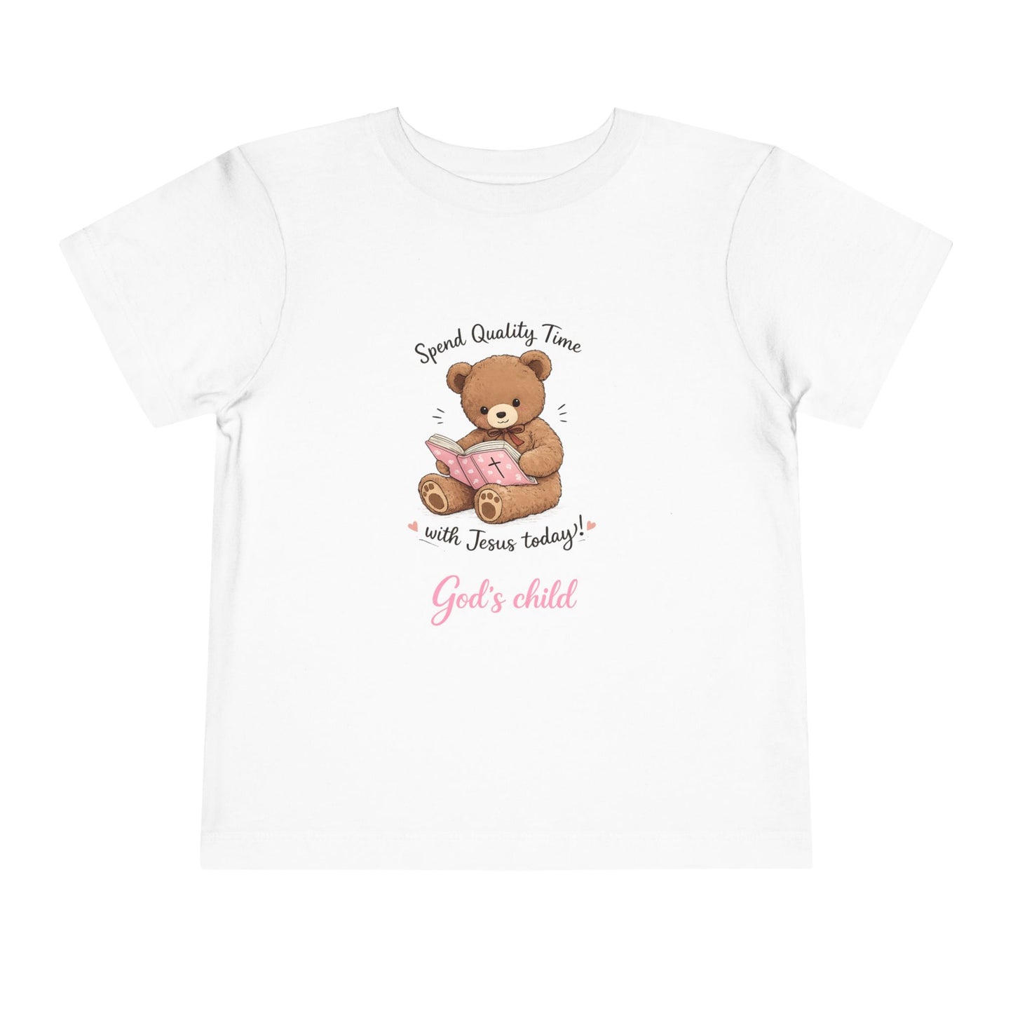 Toddler Tee — "Spend Quality Time with Jesus Today!" Bear Christian Kids Shirt