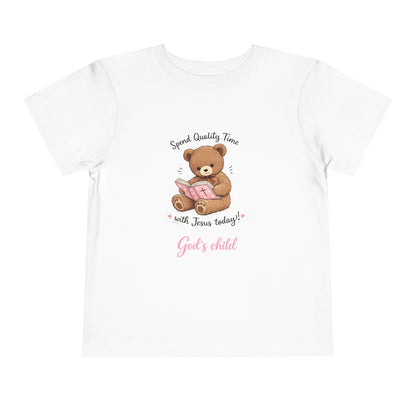 Toddler Tee — "Spend Quality Time with Jesus Today!" Bear Christian Kids Shirt