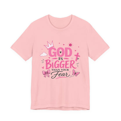 God Is Bigger Than Your Fear T-Shirt — Inspirational Christian Faith Tee (Pink Butterfly Design)