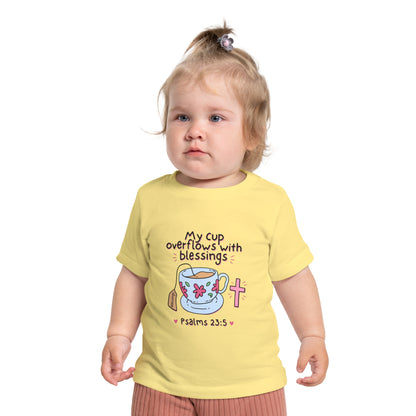 Baby T-Shirt — "My Cup Overflows With Blessings" Christian Infant Tee (Psalms 23:5)