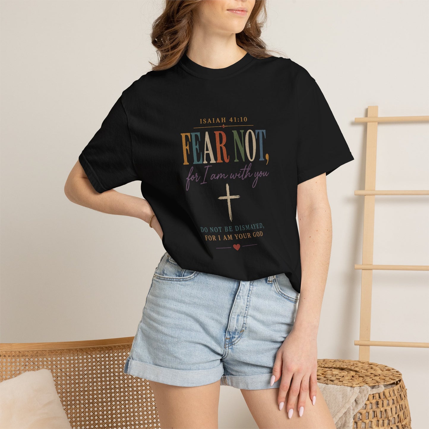 Fear Not For I Am With You Bible Verse T-Shirt