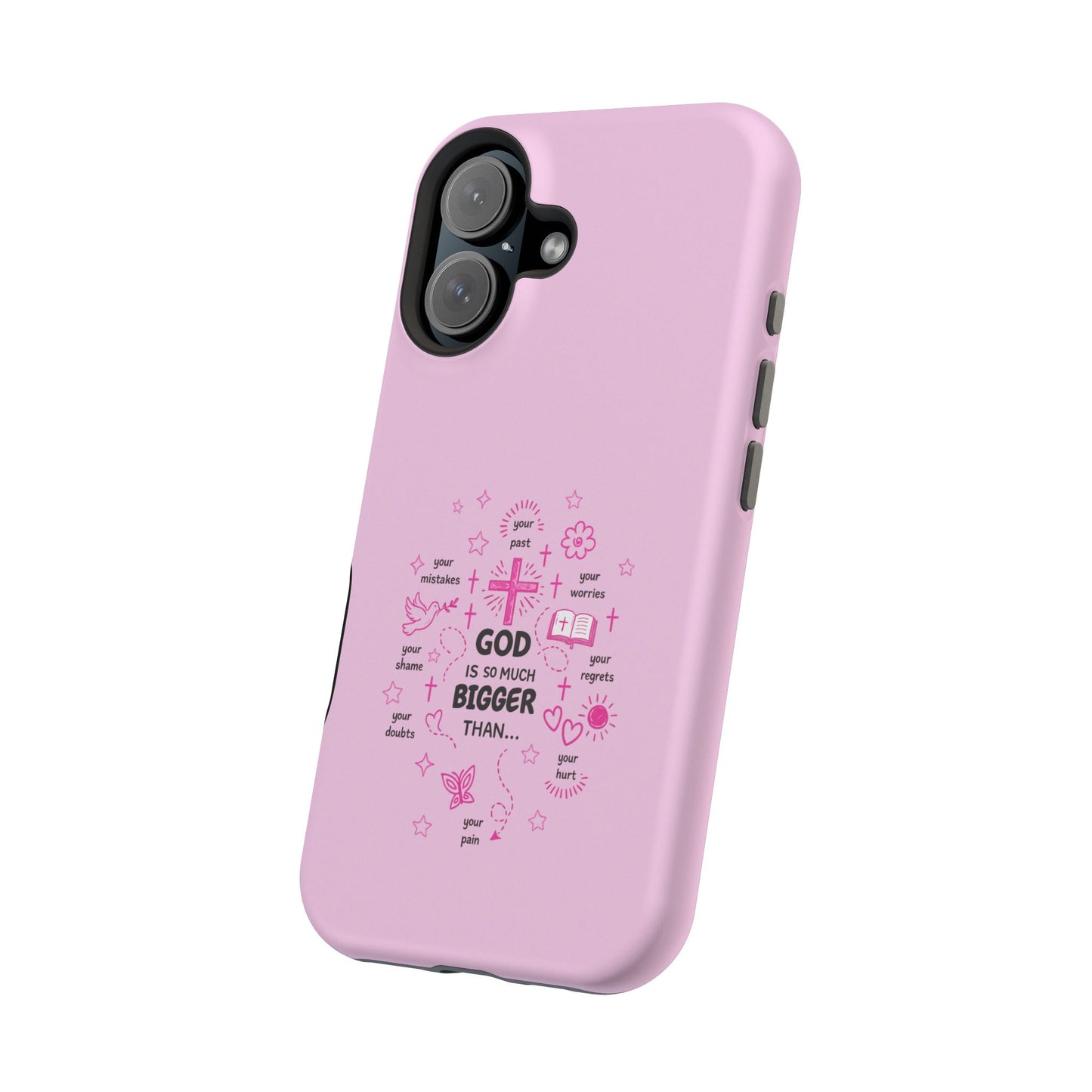 Pink Faith Phone Case — "God Is So Much Bigger Than..." Magnetic Impact-Resistant Case